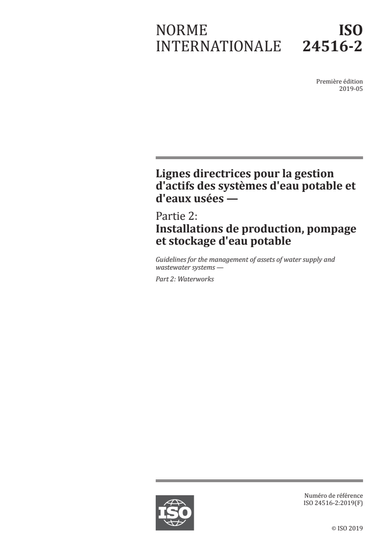 ISO 24516-2:2019 - Lignes directrices pour la gestion d'actifs des systèmes d'eau potable et d'eaux usées — Partie 2: Installations de production, pompage et stockage d'eau potable
Released:5/17/2019