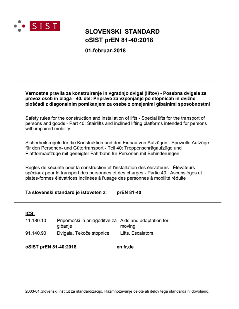 En 81 40 Safety Rules For The Construction And Installation Of Lifts Special Lifts For The