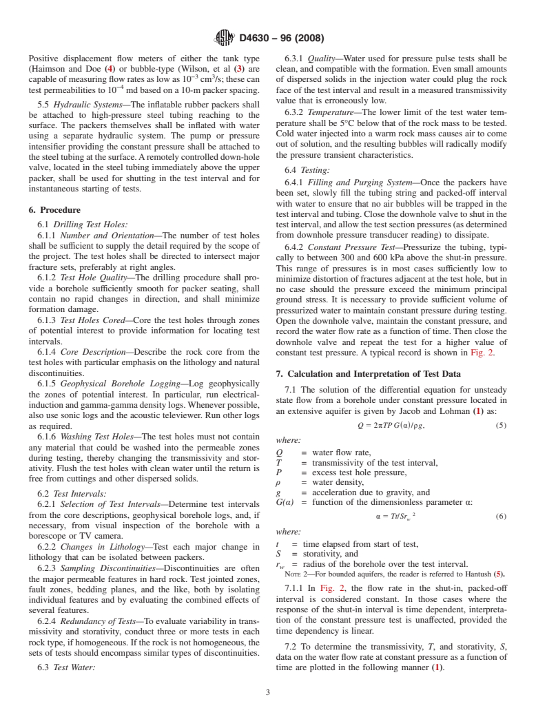 ASTM D4630-96(2008) - Standard Test Method for Determining Transmissivity and Storage Coefficient of Low-Permeability Rocks by In Situ Measurements Using the Constant Head Injection Test (Withdrawn 2017)