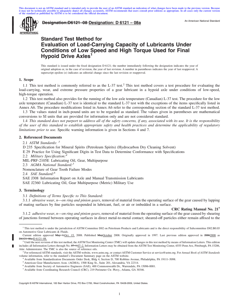 REDLINE ASTM D6121-08a - Standard Test Method for Evaluation of Load-Carrying Capacity of Lubricants Under Conditions of Low Speed and High Torque Used for Final Hypoid Drive Axles