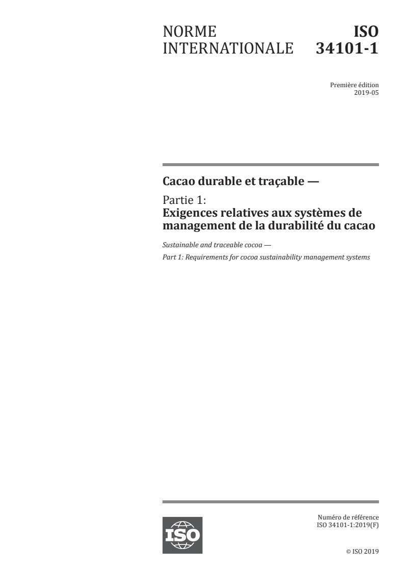 ISO 34101-1:2019 - Cacao durable et traçable — Partie 1: Exigences relatives aux systèmes de management de la durabilité du cacao
Released:5/6/2019