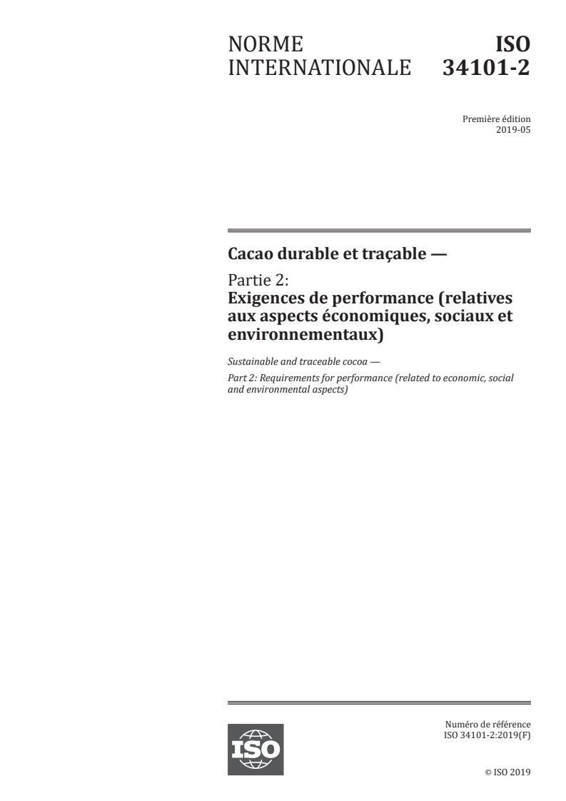 ISO 34101-2:2019 - Cacao durable et traçable — Partie 2: Exigences de performance (relatives aux aspects économiques, sociaux et environnementaux)
Released:5/6/2019