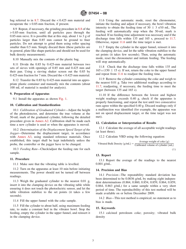 ASTM D7454-08 - Standard Test Method for Determination of Vibrated Bulk Density of Calcined Petroleum Coke using    a Semi-Automated Apparatus