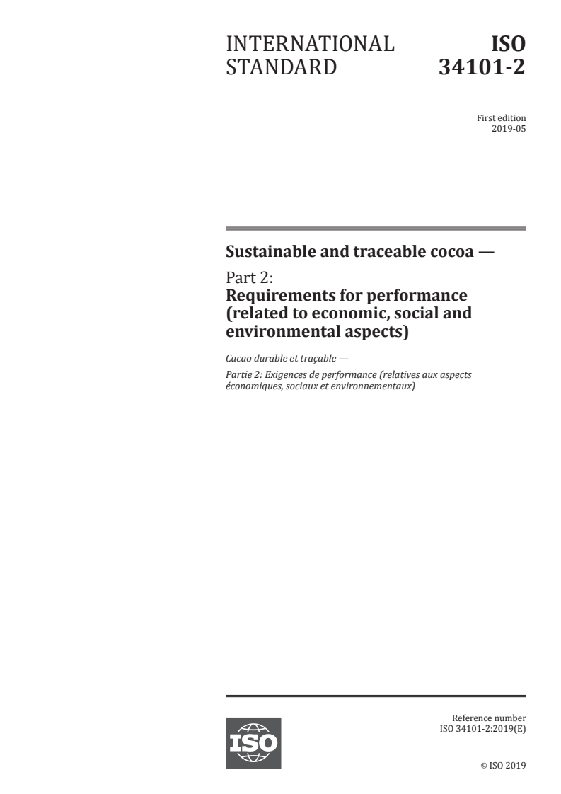 ISO 34101-2:2019 - Sustainable and traceable cocoa — Part 2: Requirements for performance (related to economic, social and environmental aspects)
Released:5/6/2019