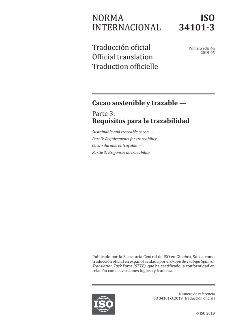 ISO 34101-3:2019 - Sustainable and traceable cocoa — Part 3: Requirements for traceability
Released:3/17/2020