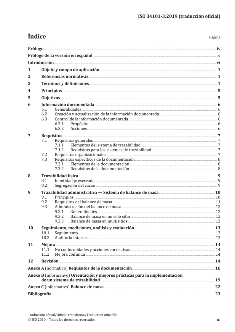 ISO 34101-3:2019 - Sustainable and traceable cocoa — Part 3: Requirements for traceability
Released:3/17/2020