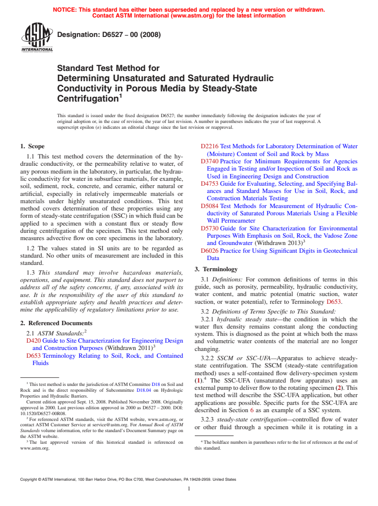 ASTM D6527-00(2008) - Standard Test Method for Determining Unsaturated and Saturated Hydraulic Conductivity in Porous Media by Steady-State Centrifugation (Withdrawn 2017)