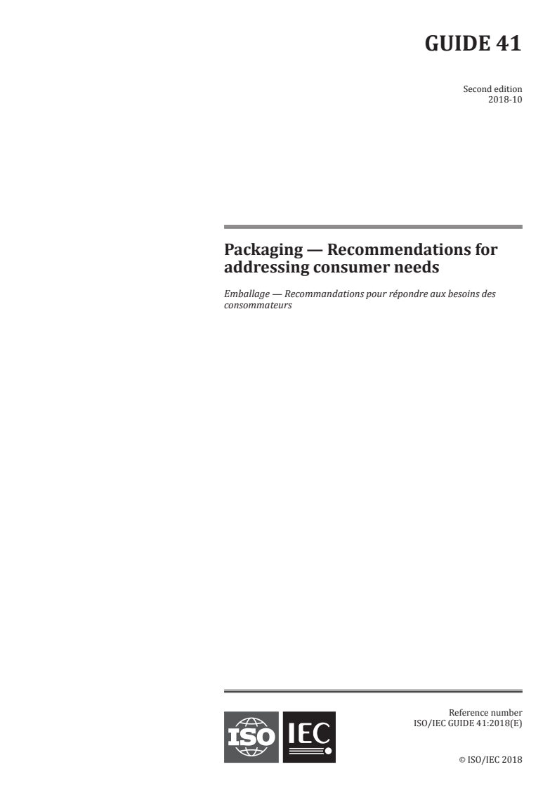 ISO/IEC Guide 41:2018 - Packaging — Recommendations for addressing consumer needs
Released:9/26/2018