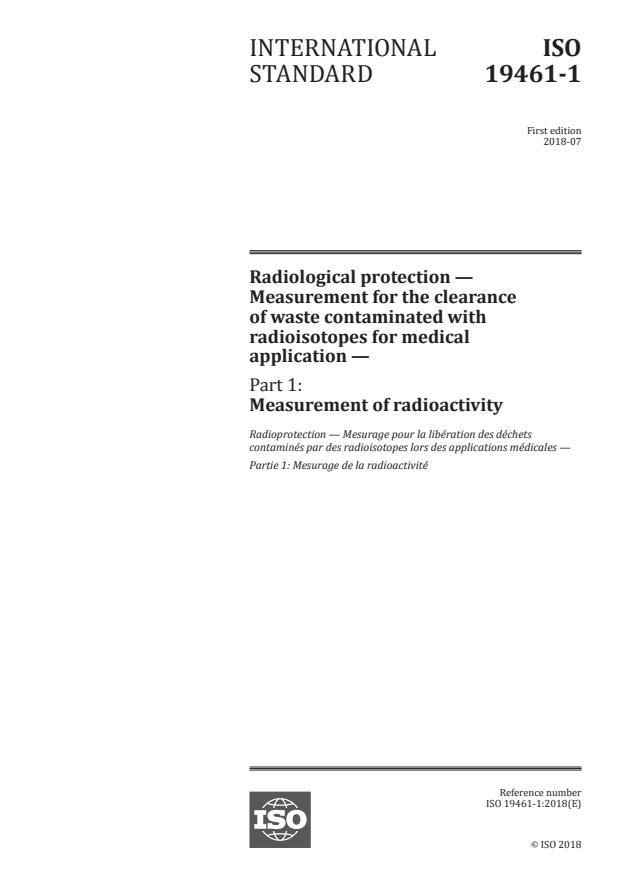 ISO 19461-1:2018 - Radiological protection -- Measurement for the clearance of waste contaminated with radioisotopes for medical application