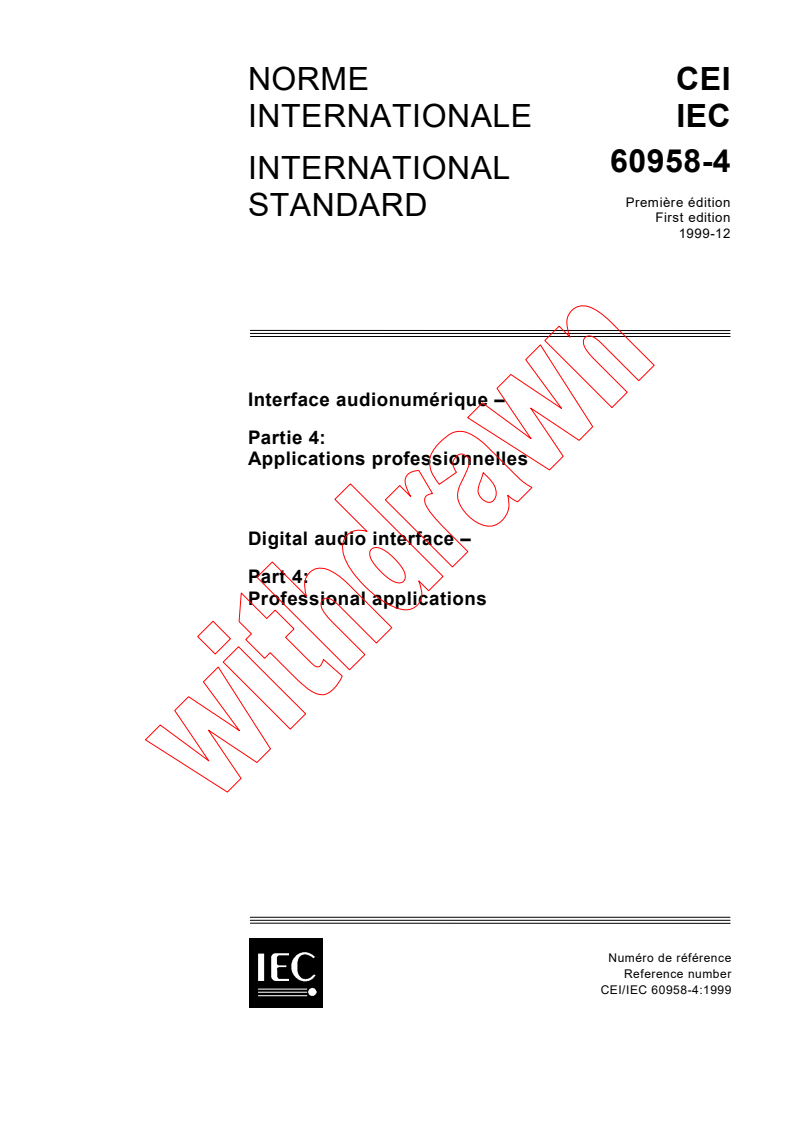 IEC 60958-4:1999 - Digital audio interface - Part 4: Professional applications
Released:12/17/1999
Isbn:2831850568
