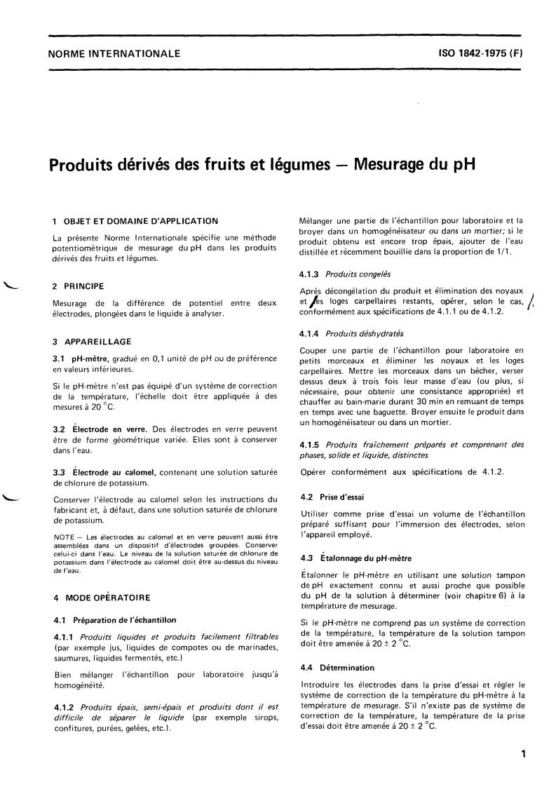 ISO 1842:1975 - Fruit and vegetable products — Determination of pH
Released:12/1/1975