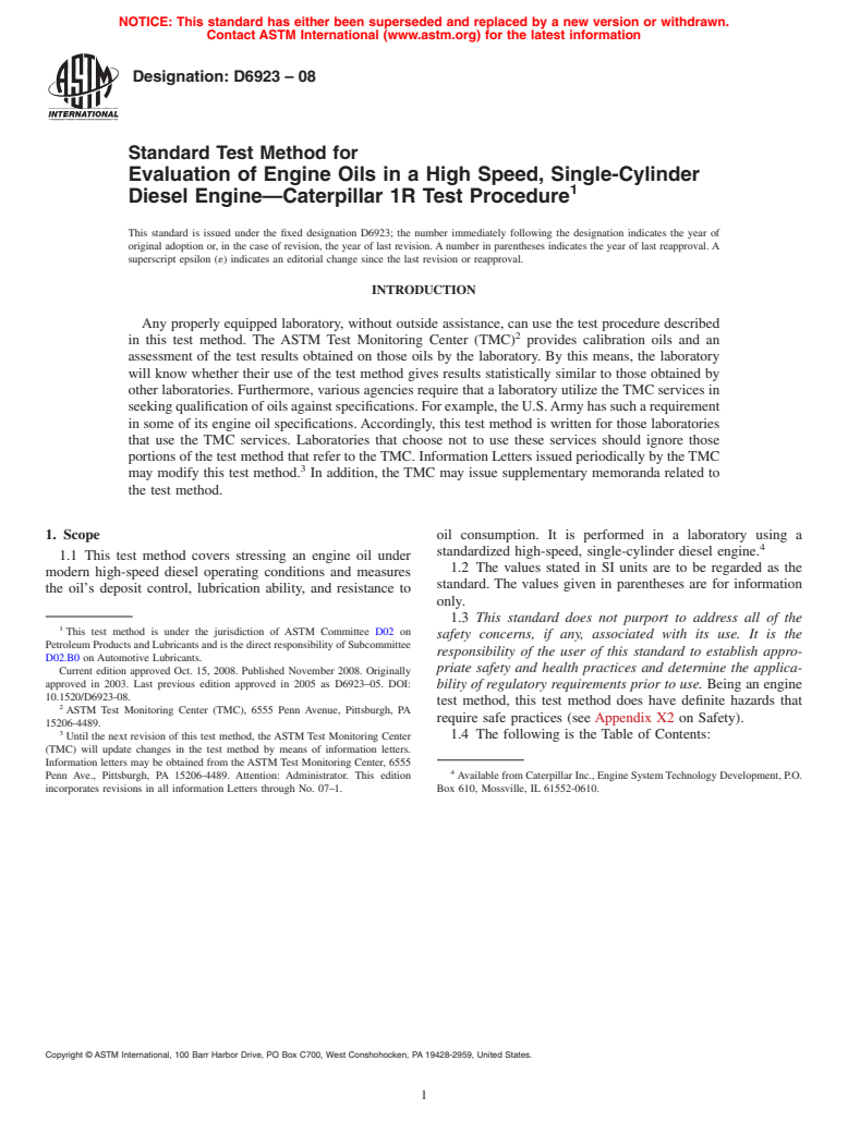 ASTM D6923-08 - Standard Test Method for Evaluation of Engine Oils in a High Speed, Single-Cylinder Diesel Engine&#8212;Caterpillar 1R Test Procedure