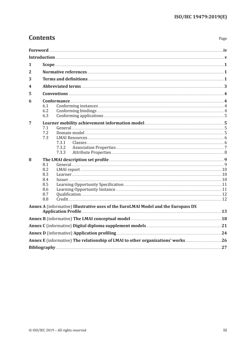 ISO/IEC 19479:2019 - Information technology for learning, education, and training — Learner mobility achievement information (LMAI)
Released:3/1/2019