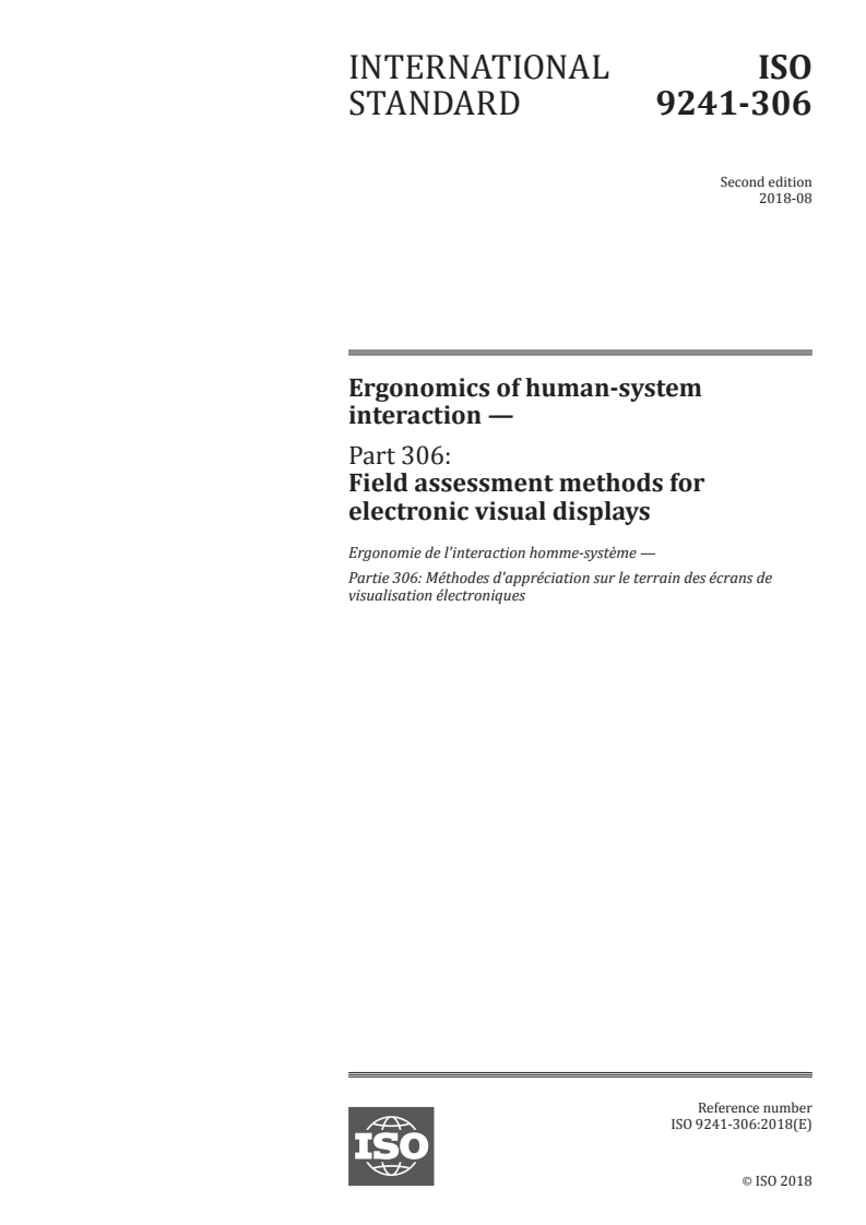 ISO 9241-306:2018 - Ergonomics of human-system interaction — Part 306: Field assessment methods for electronic visual displays
Released:8/3/2018