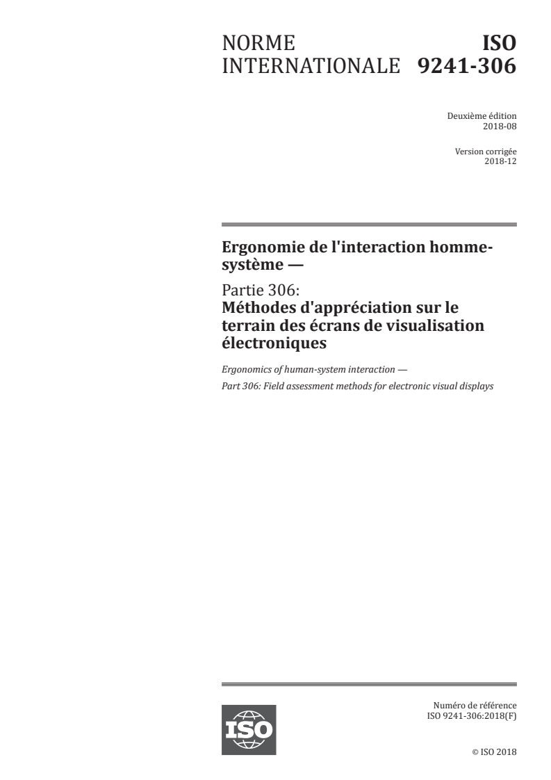 ISO 9241-306:2018 - Ergonomie de l'interaction homme-système — Partie 306: Méthodes d'appréciation sur le terrain des écrans de visualisation électroniques
Released:12/12/2018