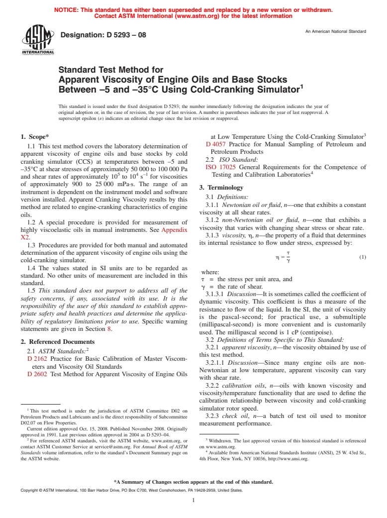 ASTM D5293-08 - Standard Test Method for Apparent Viscosity of Engine Oils Between -5 and -35&#176;C Using the Cold-Cranking Simulator