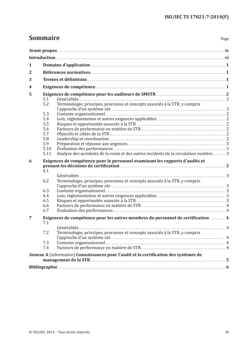 ISO/IEC TS 17021-7:2014 - Évaluation de la conformité — Exigences pour les organismes procédant à l'audit et à la certification des systèmes de management — Partie 7: Exigences de compétence pour l'audit et la certification des systèmes de management de la sécurité du trafic routier
Released:5/6/2015