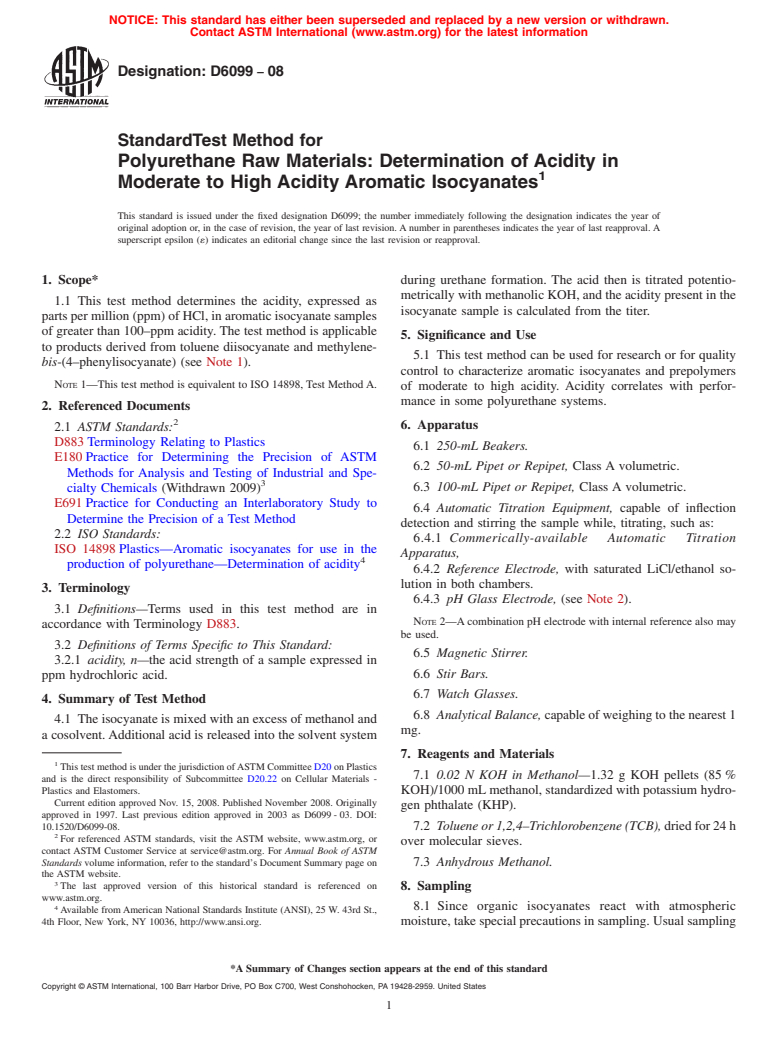 ASTM D6099-08 - Standard Test Method for Polyurethane Raw Materials: Determination of Acidity in Moderate to High Acidity Aromatic Isocyanates