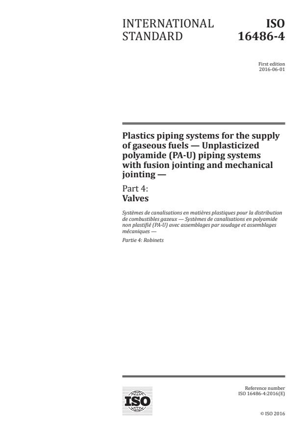 ISO 16486-4:2016 - Plastics piping systems for the supply of gaseous fuels -- Unplasticized polyamide (PA-U) piping systems with fusion jointing and mechanical jointing