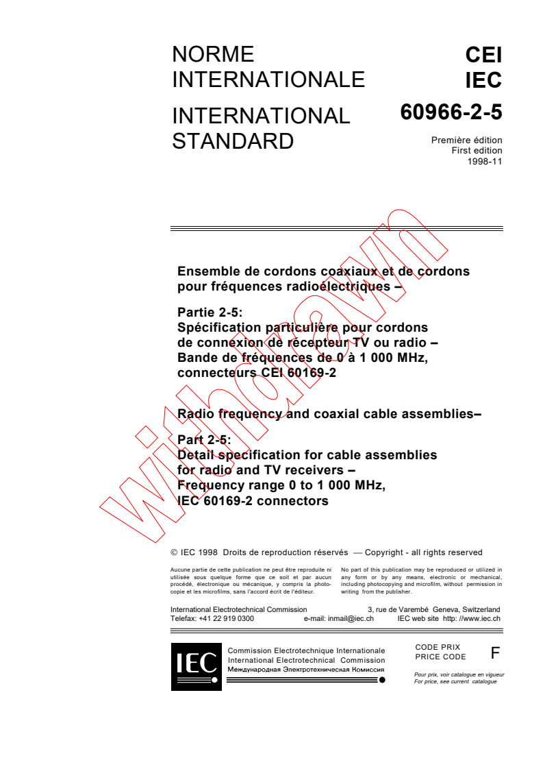 IEC 60966-2-5:1998 - Radio frequency and coaxial cable assemblies - Part 2-5: Detail specification for cable assemblies for radio and TV receivers - Frequency range 0 to 1 000 MHz, IEC 60169-2 connectors
Released:11/16/1998
Isbn:2831845483
