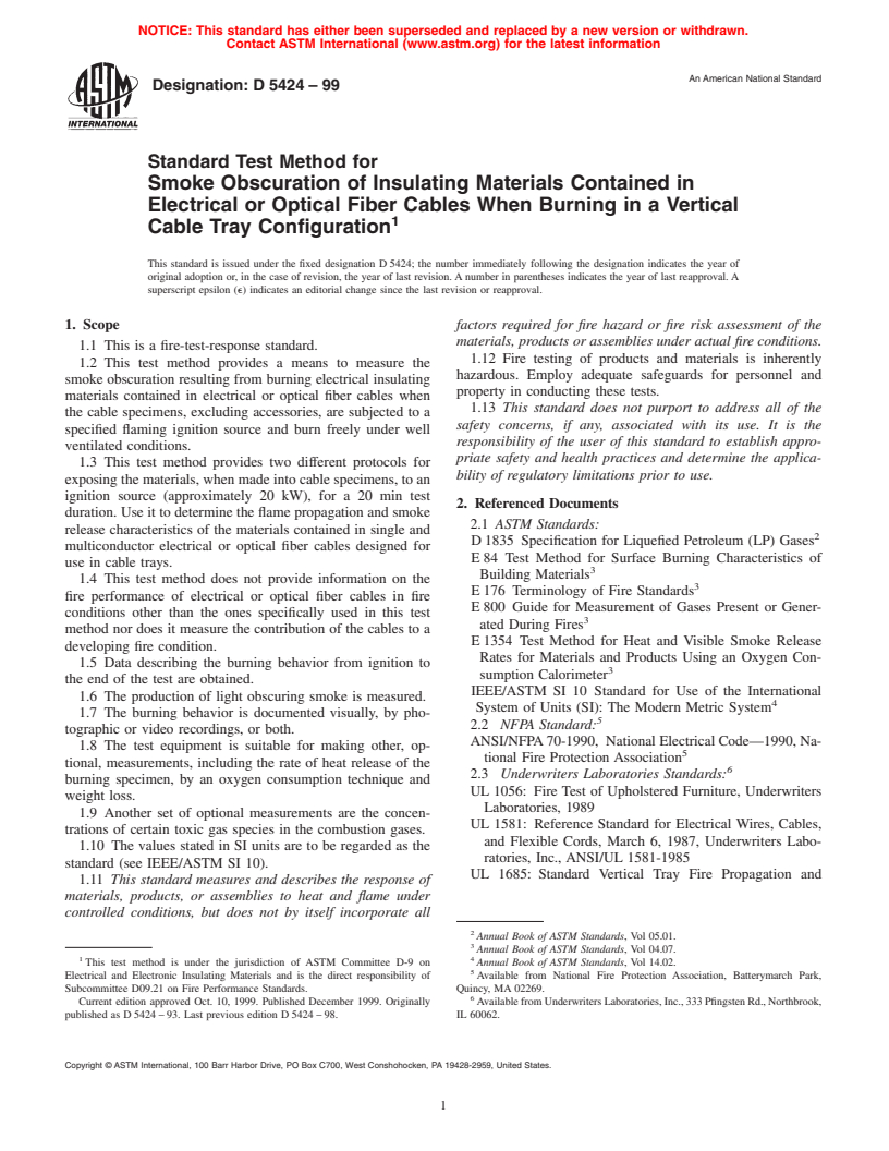 ASTM D5424-99 - Standard Test Method for Smoke Obscuration of Insulating Materials Contained in Electrical or Optical Fiber Cables When Burning in a Vertical Cable Tray Configuration