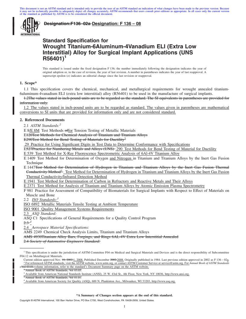 REDLINE ASTM F136-08 - Standard Specification for Wrought Titanium-6 Aluminum-4 Vanadium ELI (Extra Low Interstitial) Alloy for Surgical Implant Applications (UNS R56401)
