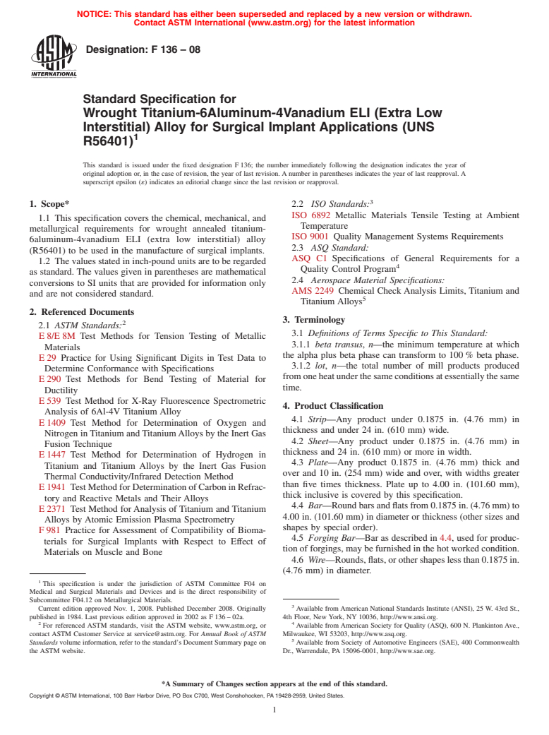 ASTM F136-08 - Standard Specification for Wrought Titanium-6 Aluminum-4 Vanadium ELI (Extra Low Interstitial) Alloy for Surgical Implant Applications (UNS R56401)