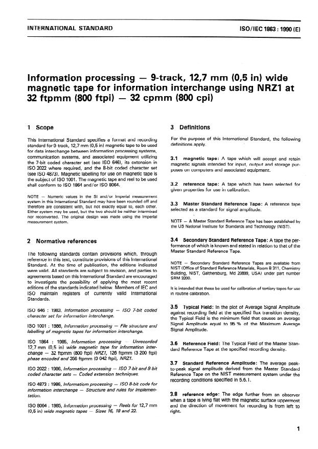 ISO/IEC 1863:1990 - Information processing -- 9-track, 12,7 mm (0,5 in) wide magnetic tape for information interchange using NRZ1 at 32 ftpmm (800 ftpi) -- 32 cpmm (800 cpi)
