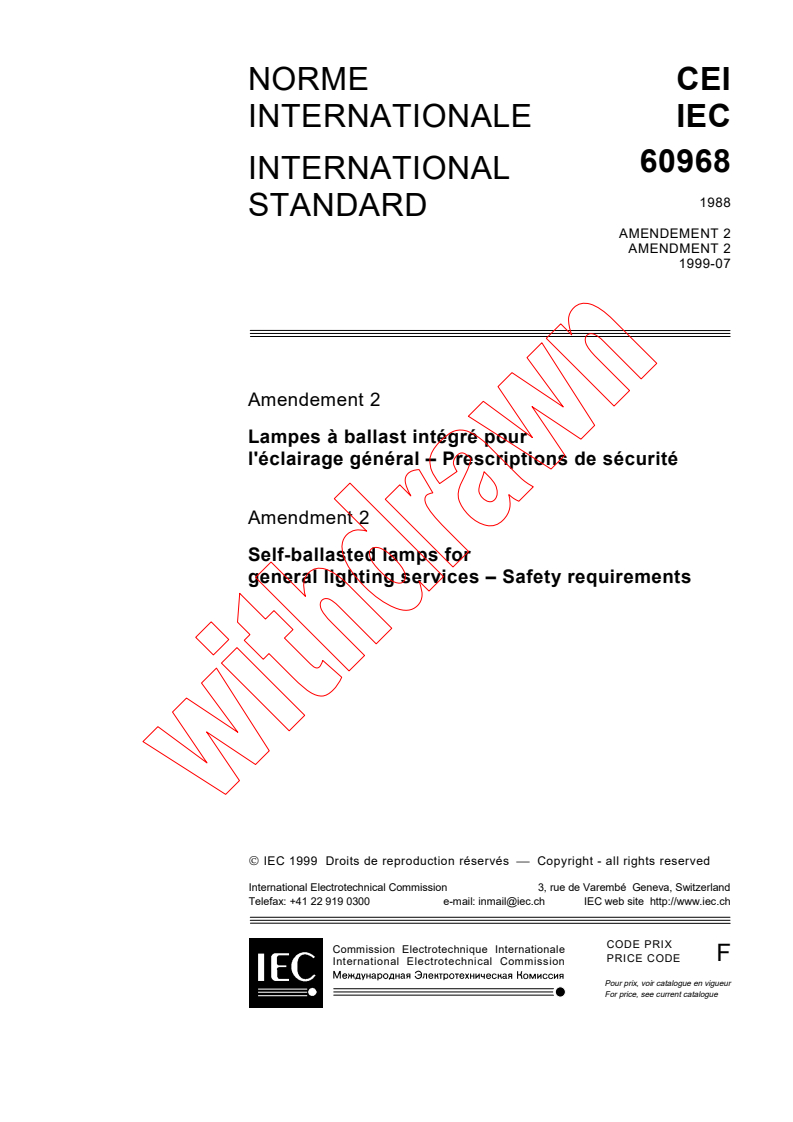 IEC 60968:1988/AMD2:1999 - Amendment 2 - Self-ballasted lamps for general lighting services - Safety requirements
Released:7/23/1999
Isbn:2831848709