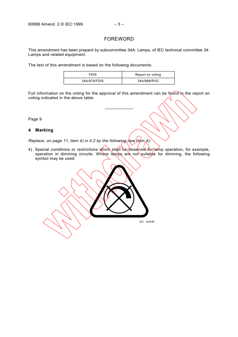 IEC 60968:1988/AMD2:1999 - Amendment 2 - Self-ballasted lamps for general lighting services - Safety requirements
Released:7/23/1999
Isbn:2831848709