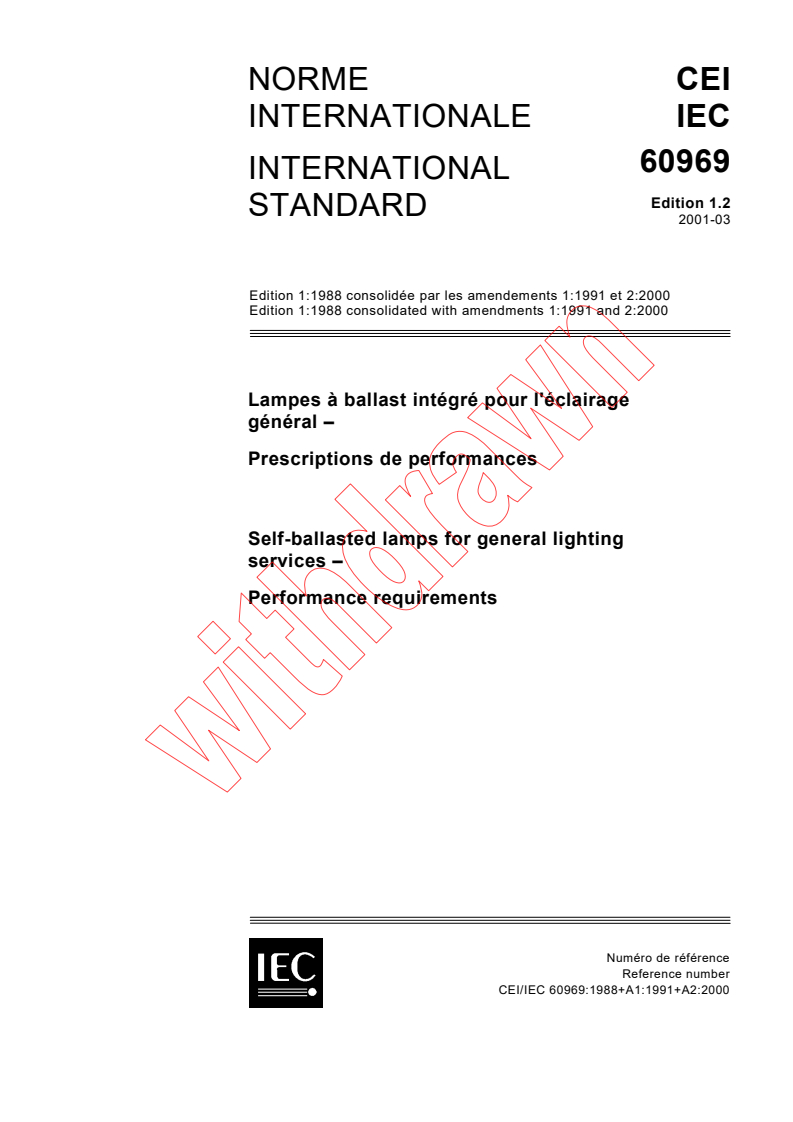 IEC 60969:1988+AMD1:1991+AMD2:2000 CSV - Self-ballasted lamps for general lighting services - Performance requirements
Released:3/22/2001
Isbn:2831856450