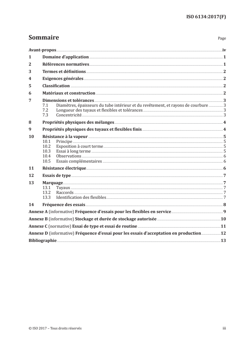 ISO 6134:2017 ISO 6134:2017 - Tuyaux et flexibles en caoutchouc pour vapeur saturée — Spécification
Released:1/10/2017