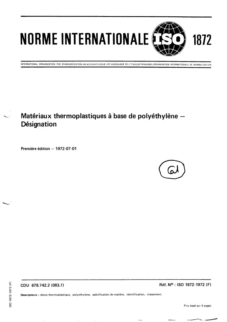 ISO 1872:1972 - Polyethylene thermoplastic materials — Designation
Released:1/1/1972