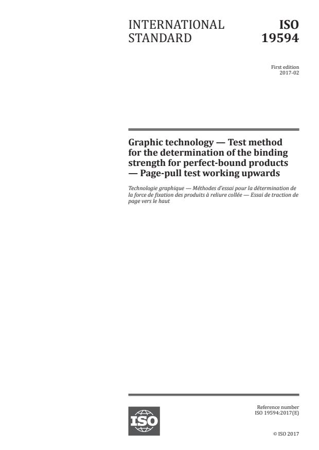ISO 19594:2017 - Graphic technology -- Test method for the determination of the binding strength for perfect-bound products -- Page-pull test working upwards