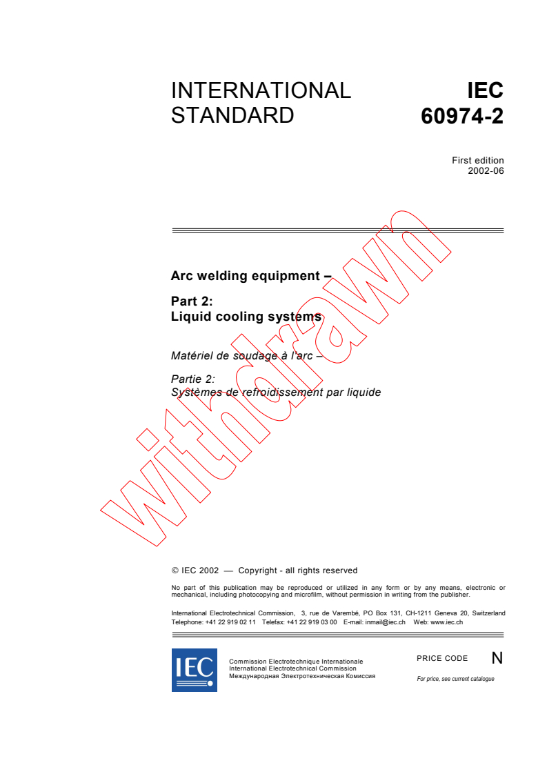IEC 60974-2:2002 - Arc welding equipment - Part 2: Liquid cooling systems
Released:6/24/2002
Isbn:2831864518