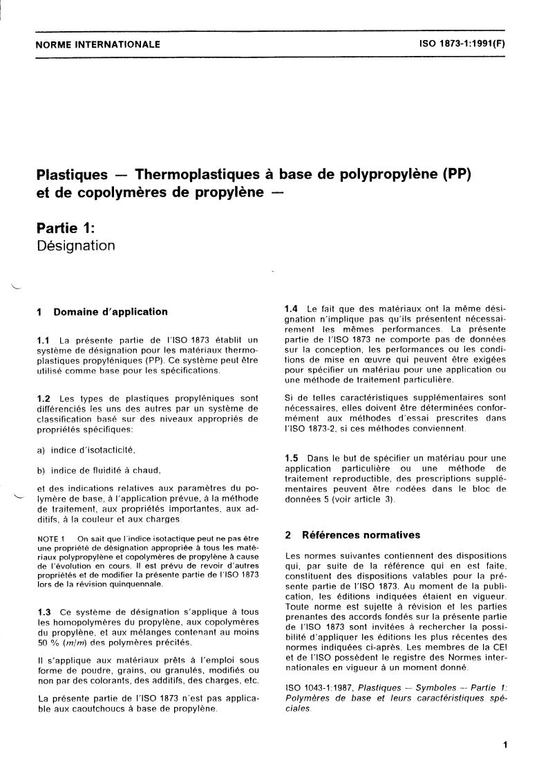 ISO 1873-1:1991 - Plastics — Polypropylene (PP) and propylene-copolymer thermoplastics — Part 1: Designation
Released:7/11/1991