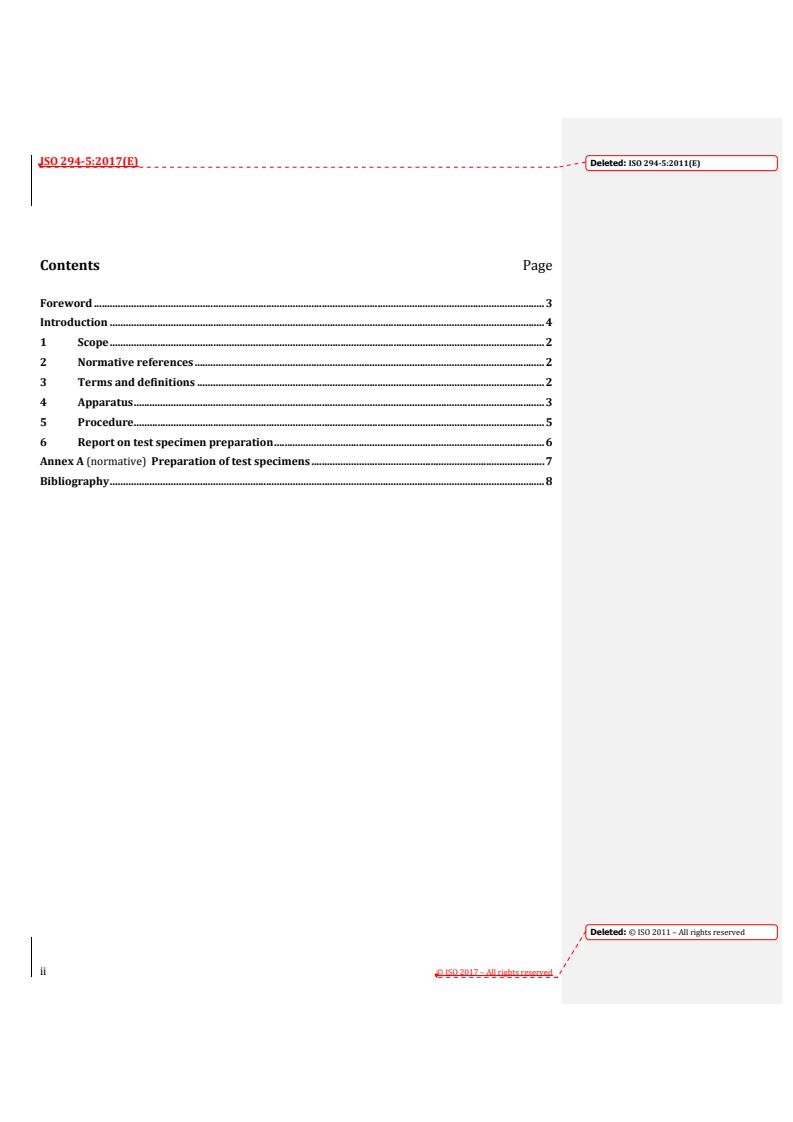 ISO 294-5:2017 REDLINE ISO 294-5:2017 - Plastics — Injection moulding of test specimens of thermoplastic materials — Part 5: Preparation of standard specimens for investigating anisotropy
Released:11/9/2017 - Page 2 preview