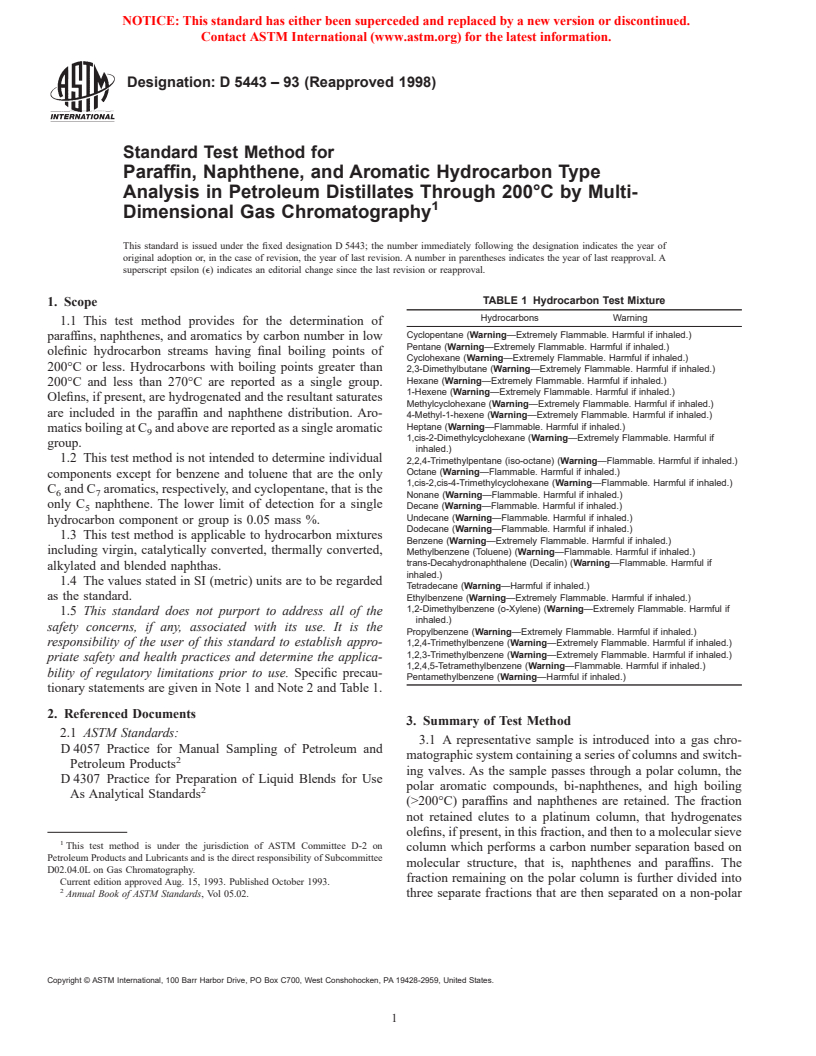 ASTM D5443-93(1998) - Standard Test Method for Paraffin, Naphthene, and Aromatic Hydrocarbon Type Analysis in Petroleum Distillates Through 200&#176C by Multi-Dimensional Gas Chromatography