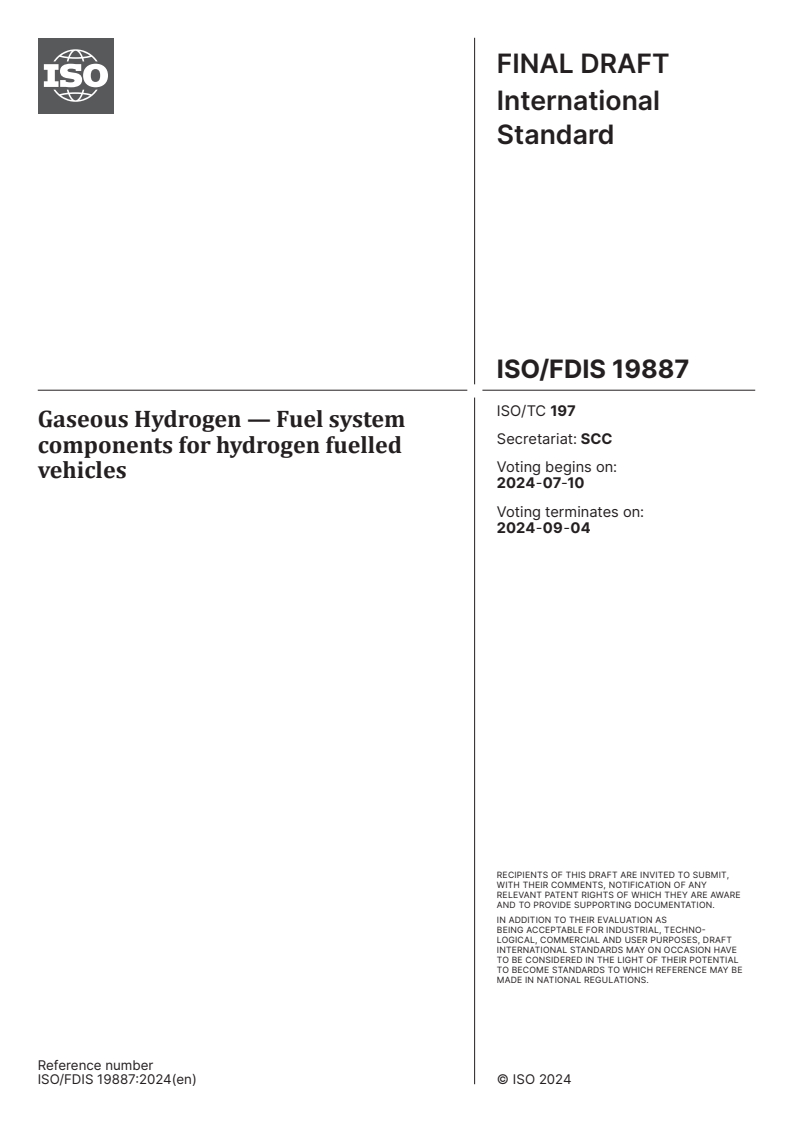 ISO/FDIS 19887 - Gaseous Hydrogen — Fuel system components for hydrogen fuelled vehicles
Released:26. 06. 2024