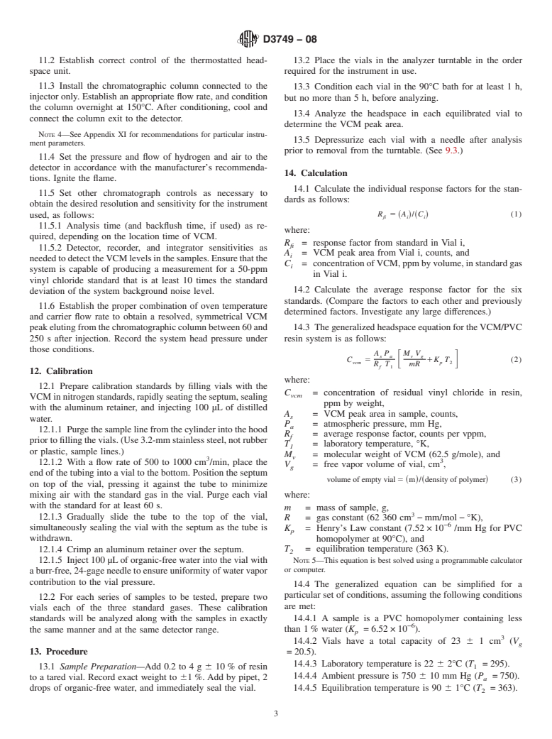 ASTM D3749-08 - Standard Test Method for Residual Vinyl Chloride Monomer in Poly(Vinyl Chloride) Resins by Gas Chromatographic Headspace Technique