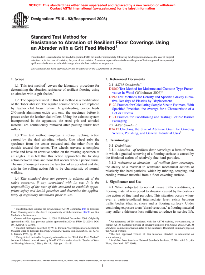 ASTM F510-93(2008) - Standard Test Method for Resistance to Abrasion of Resilient Floor Coverings Using an Abrader with a Grit Feed Method