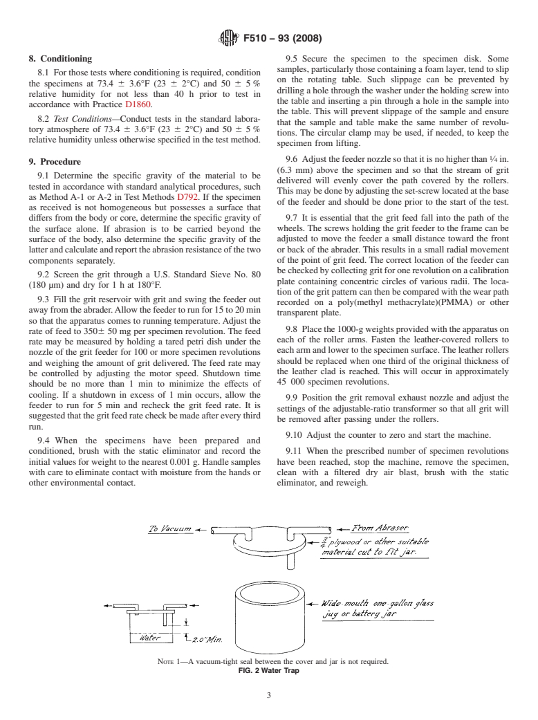 ASTM F510-93(2008) - Standard Test Method for Resistance to Abrasion of Resilient Floor Coverings Using an Abrader with a Grit Feed Method