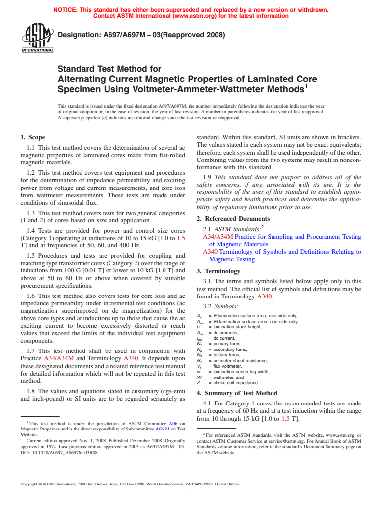 ASTM A697/A697M-03(2008) - Standard Test Method for Alternating Current Magnetic Properties of Laminated Core Specimen Using Voltmeter-Ammeter-Wattmeter Methods