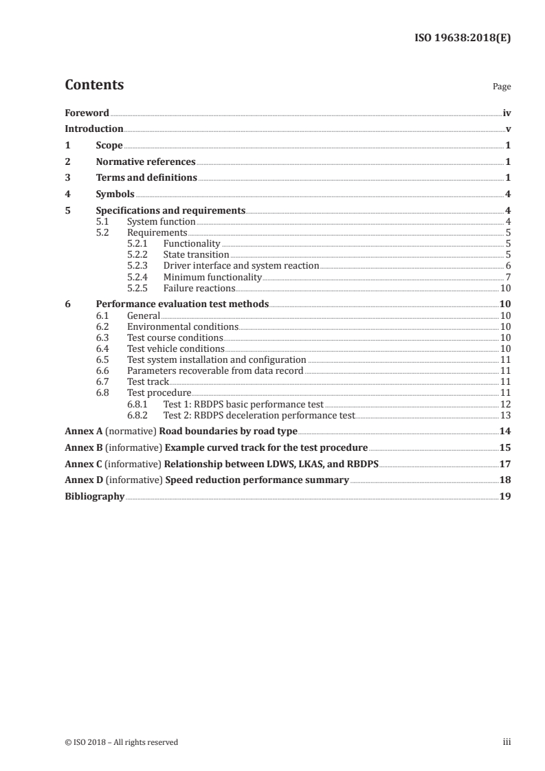 ISO 19638:2018 - Intelligent transport systems — Road boundary departure prevention systems (RBDPS) — Performance requirements and test procedures
Released:8/30/2018