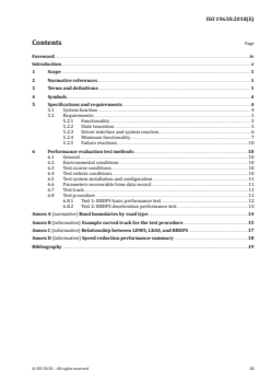ISO 19638:2018 ISO 19638:2018 - Intelligent transport systems — Road boundary departure prevention systems (RBDPS) — Performance requirements and test procedures
Released:8/30/2018 - Page 3 preview