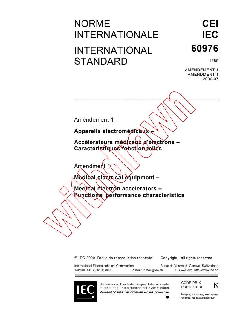 IEC 60976:1989/AMD1:2000 - Amendment 1 - Medical electrical equipment - Medical electron accelerators - Functional performance characteristics
Released:7/31/2000
Isbn:2831853761