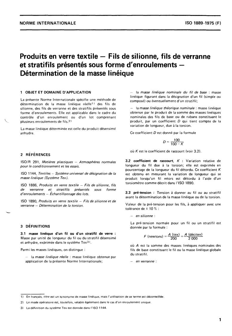 ISO 1889:1975 - Textile glass products — Continuous filament yarns, staple fibre yarns and rovings in the form of packages — Determination of linear density
Released:6/1/1975