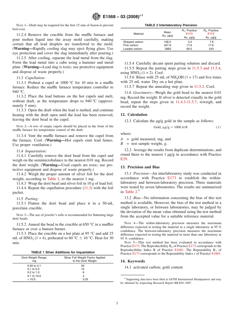 ASTM E1568-03(2008)e1 - Standard Test Method for the Determination of Gold in Activated Carbon by Fire Assay Gravimetry