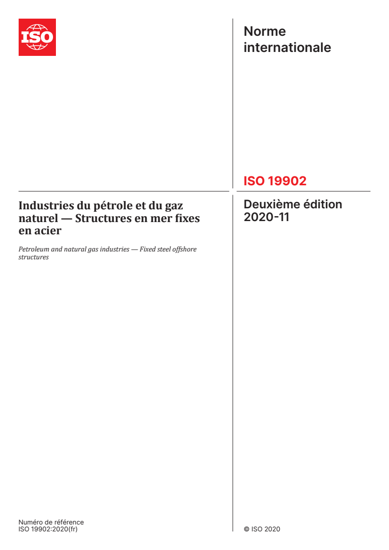 ISO 19902:2020 - Industries du pétrole et du gaz naturel — Structures en mer fixes en acier
Released:23. 01. 2025