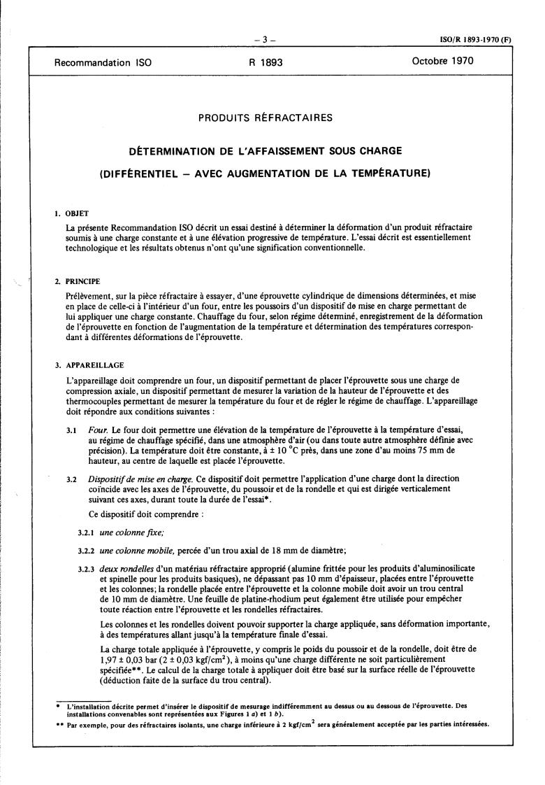 ISO/R 1893:1970 - Refractory products — Determination of refractoriness under load (Differential — With rising temperature)
Released:10/1/1970